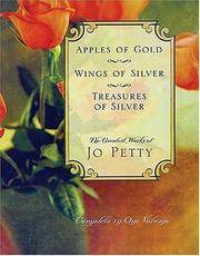 Apples Of Gold, Wings Of Silver, Treasures Of Silver