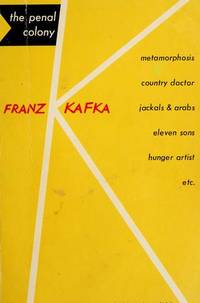 The Penal Colony by Franz Kafka; Translator-Willa Muir; Translator-Edwin Muir - 1976-01-01