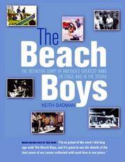 Beach Boys: The Definitive Diary Of America's Greatest Band On Stage And In The Studio