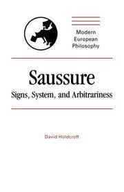 Saussure: Signs, System and Arbitrariness (Modern European Philosophy)