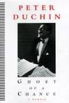 Ghost of a Chance: a Memoir