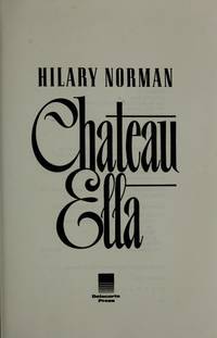 Chateau Ella by Hilary Norman