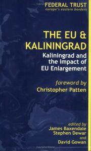 The EU & Kaliningrad: Kaliningrad and the Impact of EU Enlargement