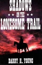 Shadows on the Lonesome Trail