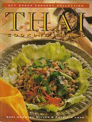 Thai Cooking Class (Bay Books Cookery Collection)