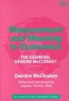 Measurement and Meaning in Economics: The Essential Deirdre McCloskey (Economists of the Twentieth Century series) by Stephen Thomas Ziliak (Editor) Stephen Thomas Ziliak - Hardcover - 2001-05-31 - from Ergodebooks (SKU: DADAX1852788186)