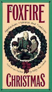 cover of A Foxfire Christmas: Appalachian Memories and Traditions