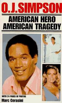 O.J. Simpson: American Hero, American Tragedy: American Hero, American Tragedy