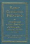 Early Canadian Printing: A Supplement to Marie Tremaine's 'A Bibliography of Canadian...
