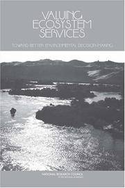 Valuing Ecosystem Services: Toward Better Environmental Decision-making
