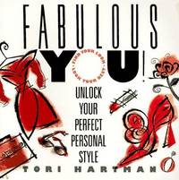 Fabulous You!: Unlock Your Perfect Personal Style Hartman, Tori