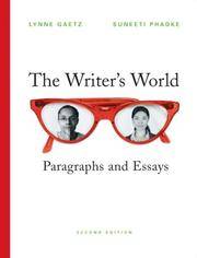 The Writer's World: Paragraphs and Essays (Gaetz/Phadke Developmental Writing)