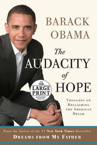 cover of The Audacity of Hope: Thoughts on Reclaiming the American Dream (Random House Large Print)