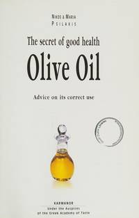 The Secret of Good health-Olive Oil