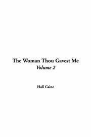 image of The Woman Thou Gavest Me: V2