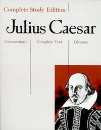 Complete Study Edition: Julius Caesar