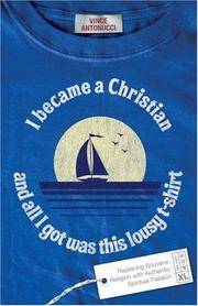 I Became a Christian and All I Got Was This Lousy T-Shirt: Replacing Souvenir Religion with...