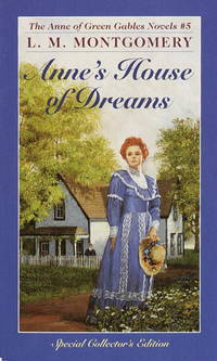 Anne&#039;s House of Dreams (Anne of Green Gables, No. 5) by L. M. Montgomery