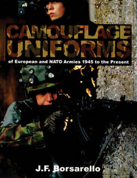 Camouflage Uniforms of European and NATO Armies: 1945 to the Present (Schiffer Book for Collectors with Price Guide)