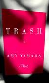 Trash; A Novel