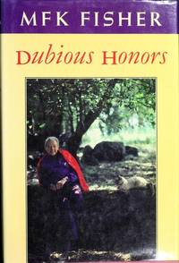 Dubious Honors by Mfk Fisher - 1988