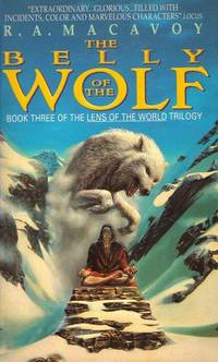 The Belly of the Wolf (Lens of the World, Book 3) by R. A. MacAvoy - 1995-02