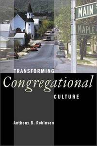TRANSFORMING CONGREGATIONAL CULTURE