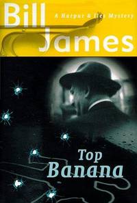 TOP BANANA: A Harpur & Iles Mystery