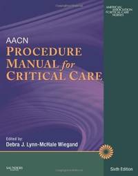 AACN Procedure Manual for Critical Care by AACN