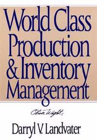 WORLD CLASS PRODUCTION & INVENTORY MANAGEMENT