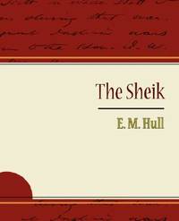 The Sheik (ISBN: 9781604245189)