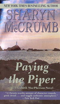 PAYING THE PIPER   (AN ARCHEAOLOGICAL DIG ON A REMOTE SCOTTISH ISLE UNEARTHS A KILLER) by SHARYN McCRUMB - 1988