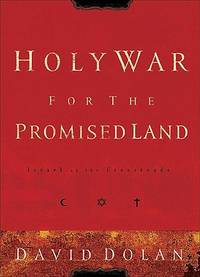 Holy War for the Promised Land: Israel at the Crossroads