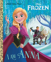 I Am Anna (Disney Frozen) (Little Golden Book) by Webster, Christy; Batson, Alan [Illustrator] - 2020-01-14