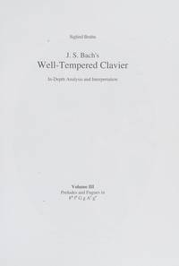 J. S. Bach's Well-Tempered Clavier: In-Depth Analysis and Interpretation, volume II