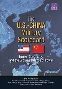 The U.S.-China Military Scorecard: Forces, Geography, and the Evolving Balance of Power, 1996?2017