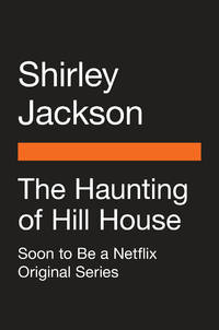 The Haunting of Hill House (Movie Tie-In): A Novel by Jackson, Shirley - 2018-10-09