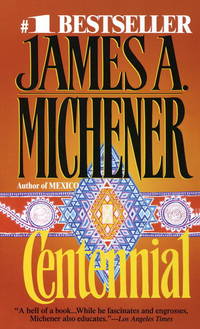 Centennial by James A. Michener - 1987-02-12