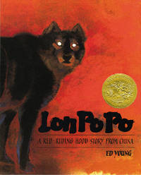 Lon Po Po: A Red Riding Hood Story from China