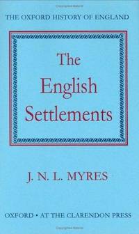 The Oxford History of England. The English Settlements.