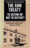 The ABM Treaty: To Defend Or Not To Defend? (SIPRI Strategic Issue Papers) - Second Hand Books