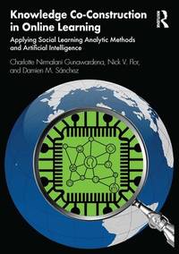 Knowledge Co-Construction in Online Learning: Applying Social Learning Analytic Methods and...