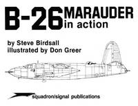 B-26 Marauder in Action by Steve Birdsall - 1981