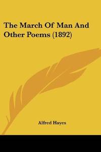 cover of The March Of Man And Other Poems (1892)