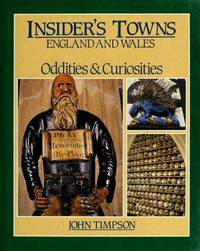 Insider's Towns: England and Wales - Oddities and Curiosities by John Timpson - 1st - 1989 - from Abacus Bookshop (SKU: BOOKS041109I)