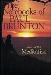 image of The Notebooks of Paul Brunton (Volume 4) Part 1: Meditation