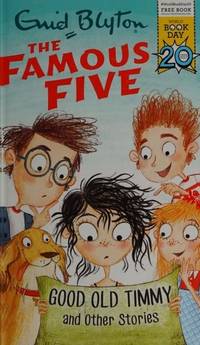 Famous Five : Good Old Timmy and Other Stories WBD 2017 Famous Five: Good Old Timmy WBD17