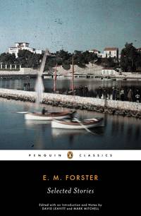 Selected Stories (Penguin Twentieth Century Classics) by Forster, E. M