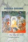 Buddha-Dharma: The Way To Enlightenment, Revised Second Edition by Numata Center for Buddhist Translation and Research; Numata Center for Buddhist Translation A - 2004-03