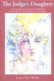 THE JUDGE'S DAUGHTER: A young woman's story of jumping from the frying pan into the fire...